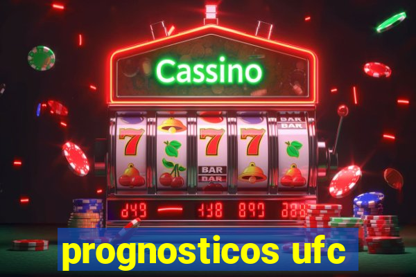 prognosticos ufc